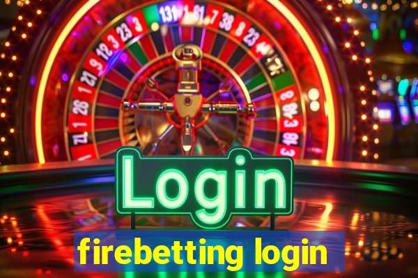 firebetting login